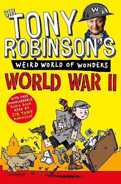 Tony Robinson's Weird World of Wonders - World War II - Jacket