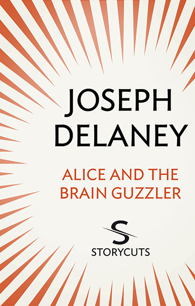 Alice and the Brain Guzzler (Storycuts) - Jacket