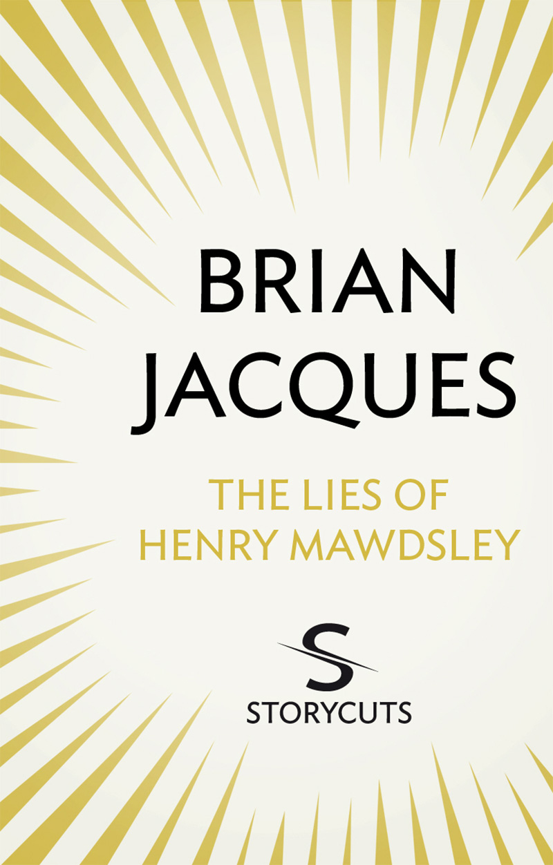 The Lies of Henry Mawdsley (Storycuts) - Jacket