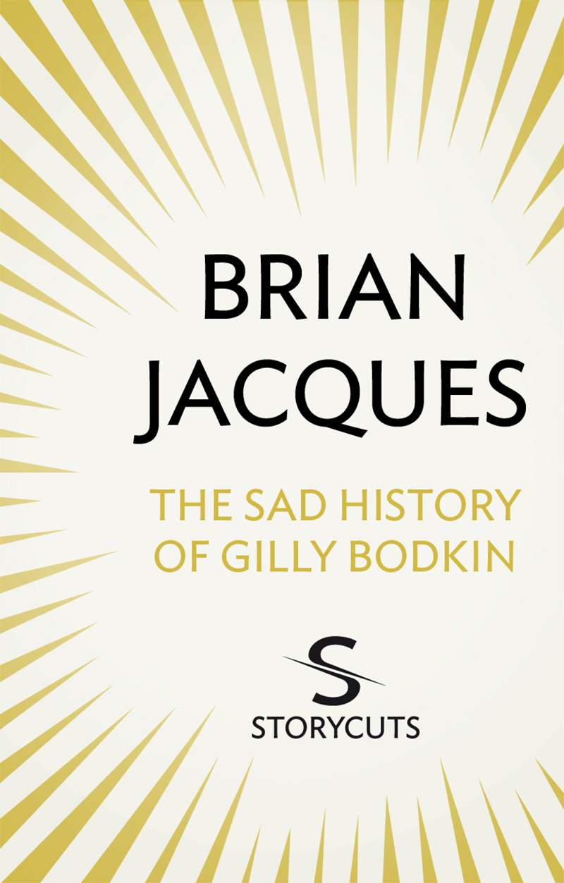 The Sad History of Gilly Bodkin (Storycuts) - Jacket