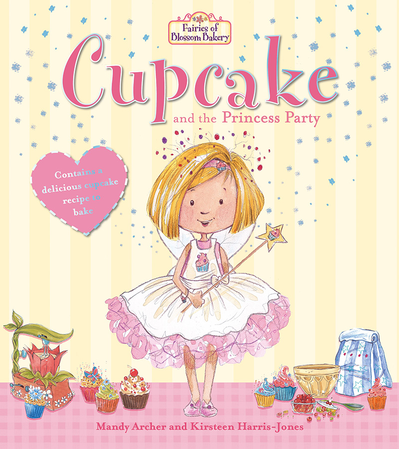 Fairies of Blossom Bakery: Cupcake and the Princess Party - Jacket