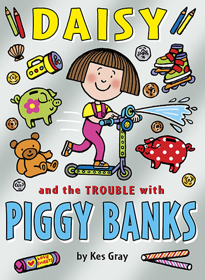 Daisy and the Trouble with Piggy Banks - Jacket