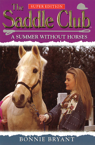 Saddle Club Super 1: A Summer Without Horses - Jacket
