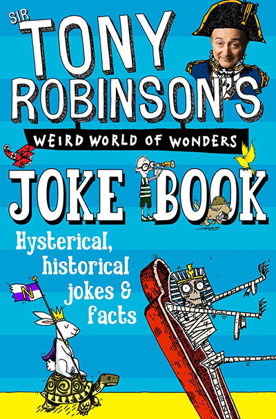 Tony Robinson's Weird World of Wonders Joke Book - Jacket