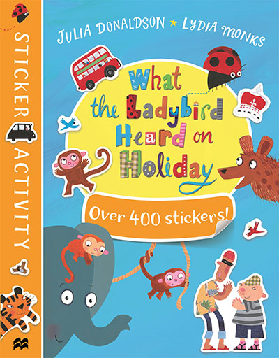 What the Ladybird Heard on Holiday Sticker Book - Jacket