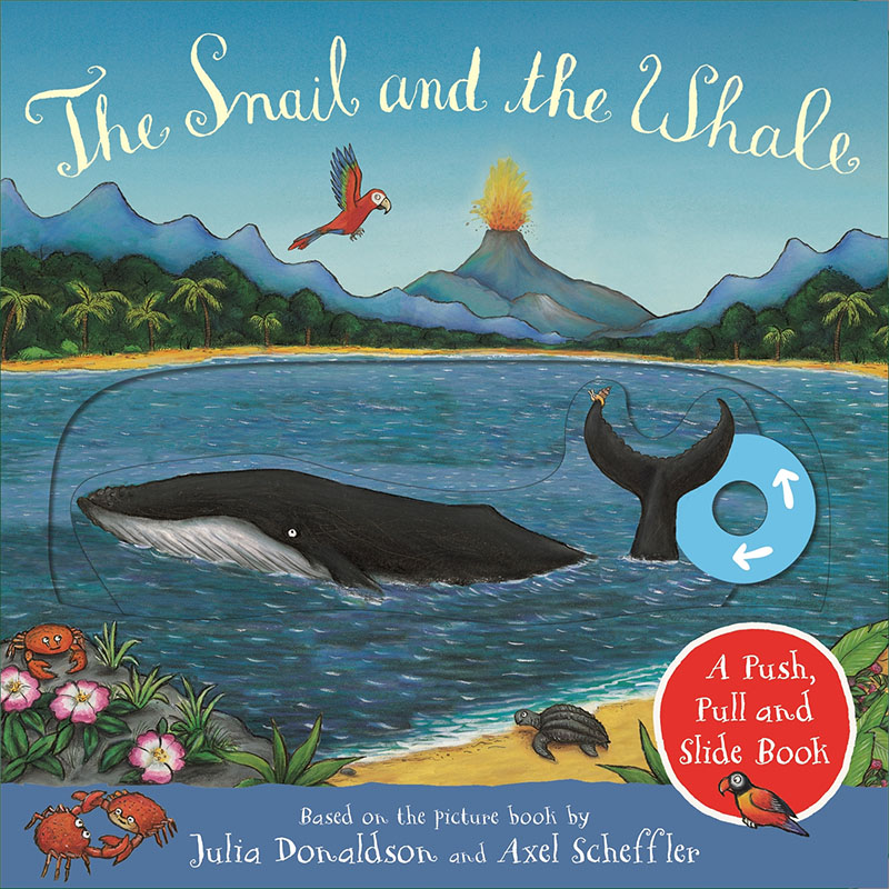 The Snail and the Whale: A Push, Pull and Slide Book - Jacket