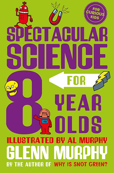 Spectacular Science for 8 Year Olds - Jacket