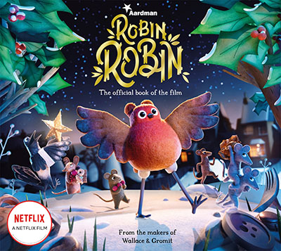 Robin Robin: The Official Book of the Film - Jacket