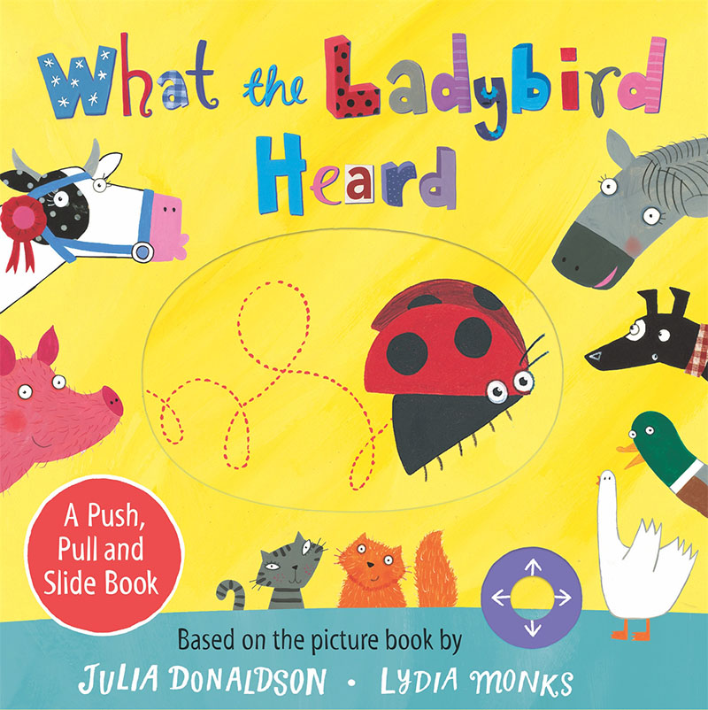 What the Ladybird Heard: A Push, Pull and Slide Board Book - Jacket