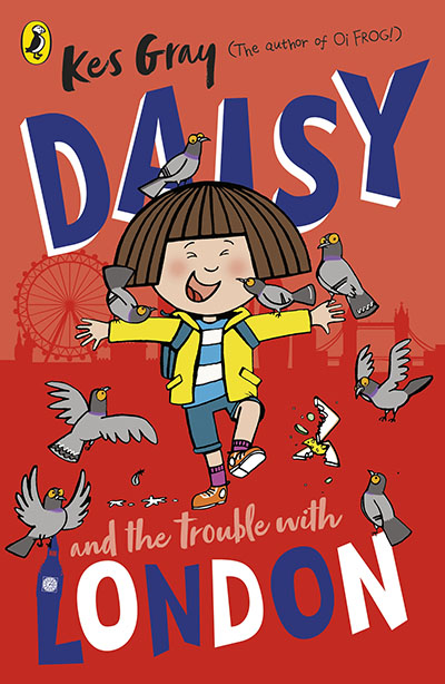 Daisy and the Trouble With London - Jacket