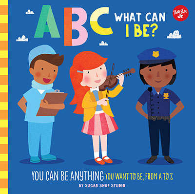 ABC for Me: ABC What Can I Be? - Jacket