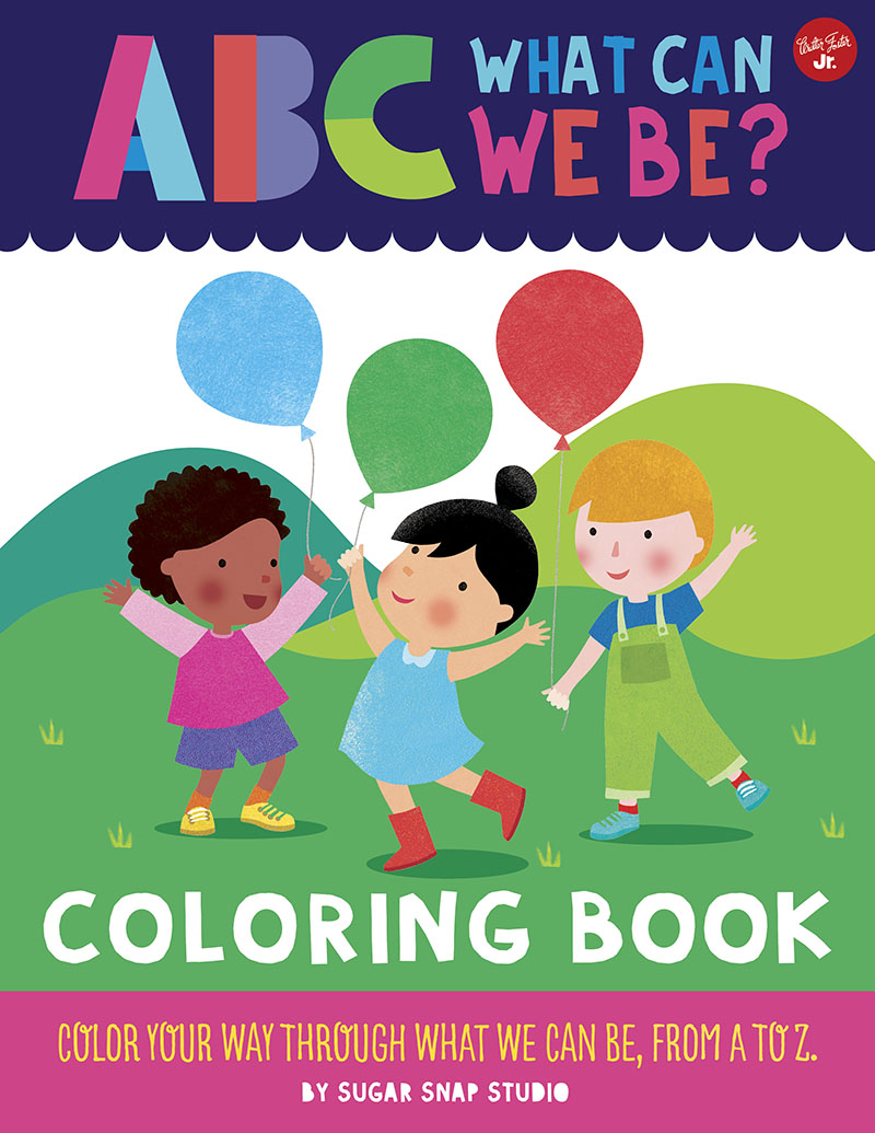 ABC for Me: ABC What Can We Be? Coloring Book - Jacket