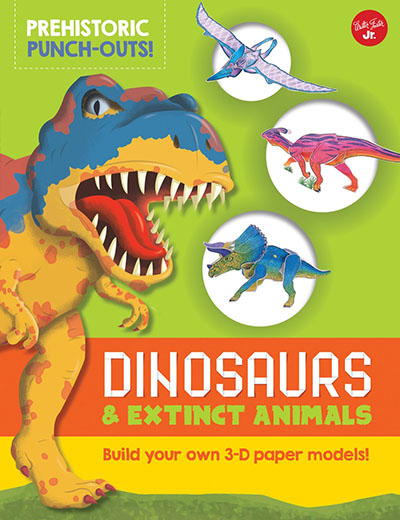 Prehistoric Punch-Outs: Dinosaurs & Extinct Animals - Jacket