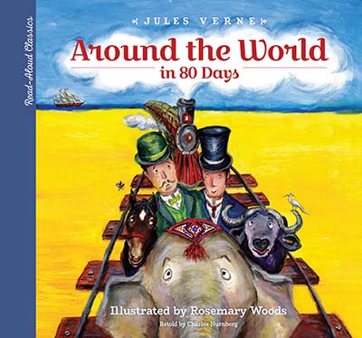 Read-Aloud Classics: Around the World in 80 Days - Jacket