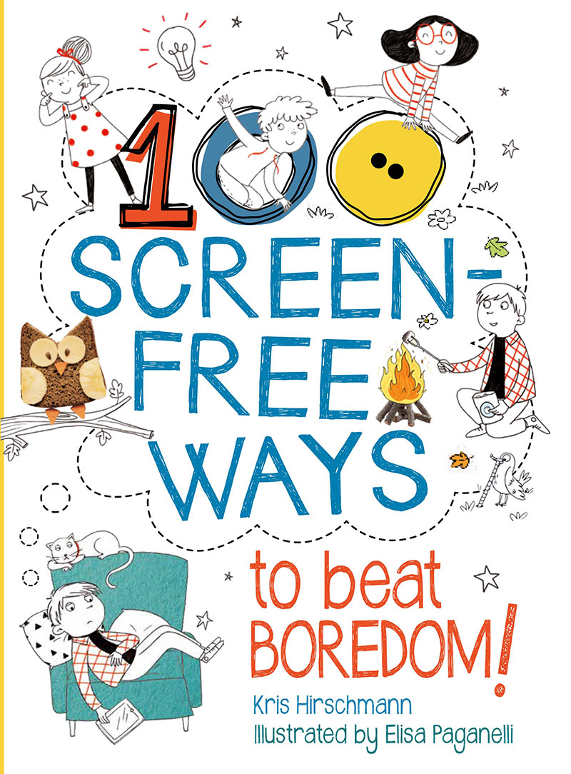 100 Screen-Free Ways To Beat Boredom - Jacket