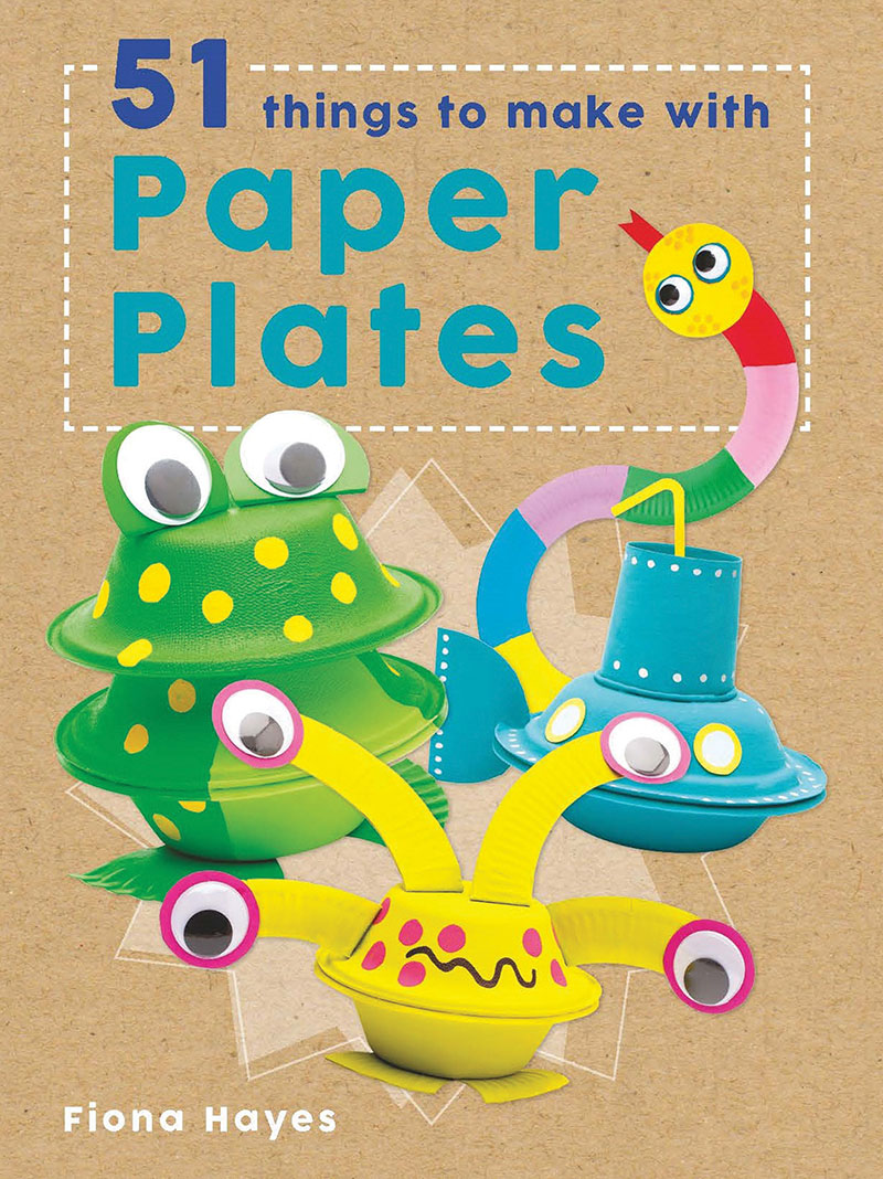 Crafty Makes: 51 Things to Make with Paper Plates - Jacket