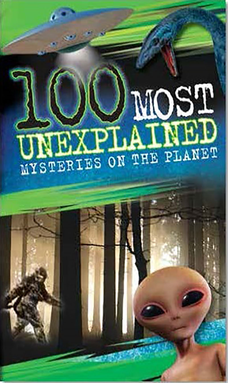 100 Most Unexplained Mysteries On the Planet - Jacket