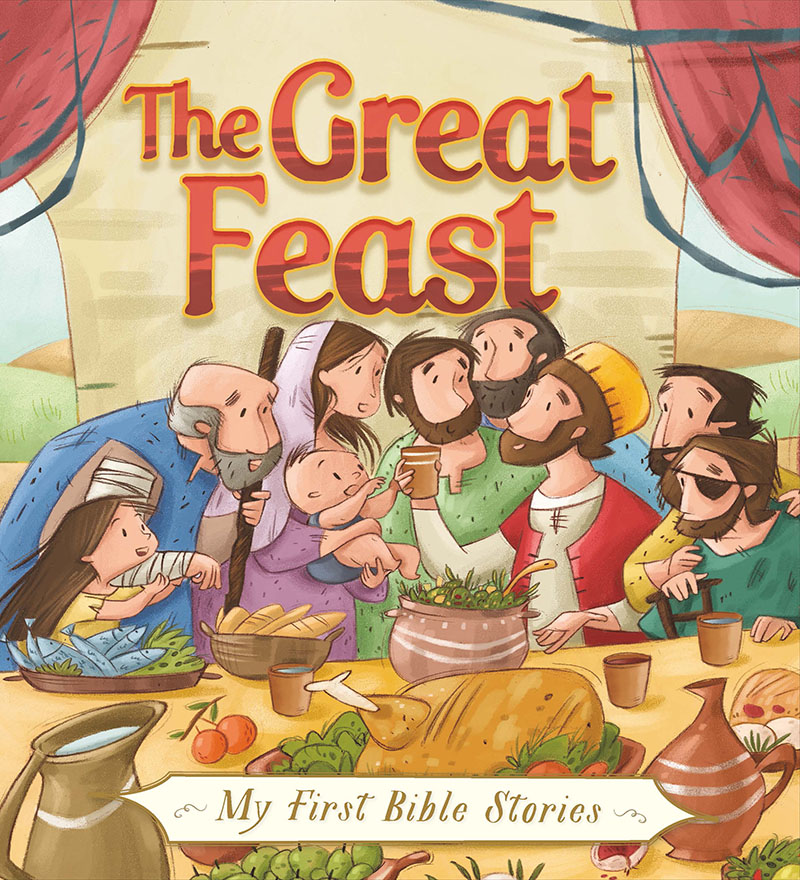 My First Bible Stories (Stories Jesus Told): The Great Feast - Jacket