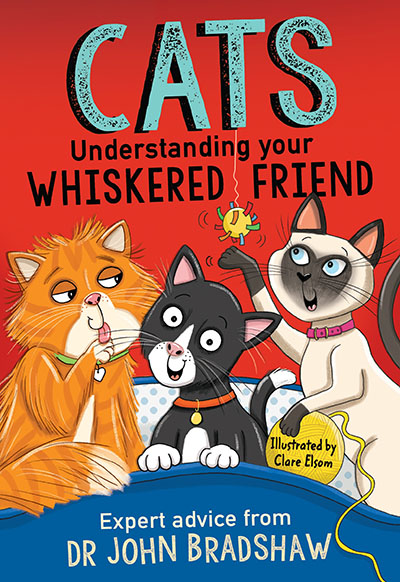 Cats: Understanding Your Whiskered Friend - Jacket