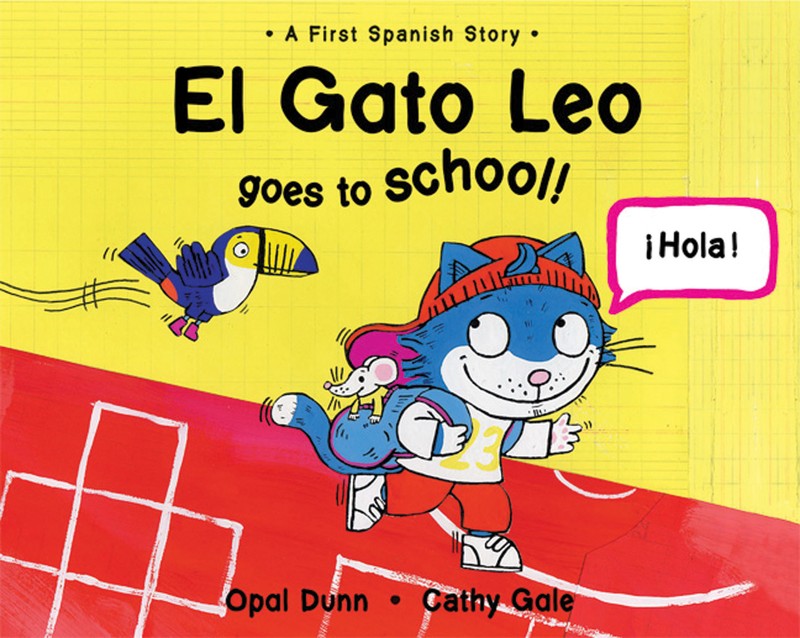 El Gato Leo Goes to School (Dual Language Spanish/English) - Jacket