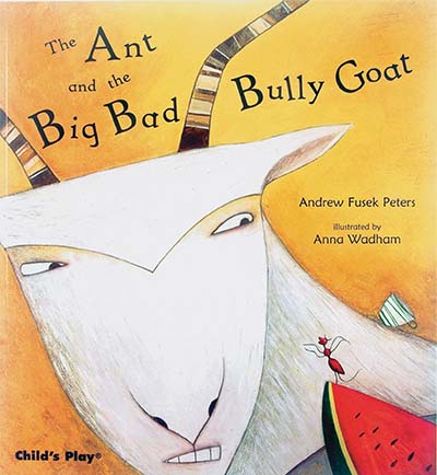 The Ant and the Big Bad Bully Goat - Jacket