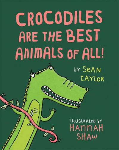 Crocodiles are the Best Animals of All! - Jacket