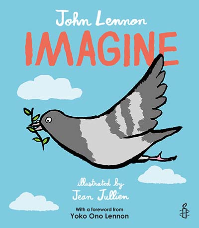 Imagine - John Lennon, Yoko Ono Lennon, Amnesty International illustrated by Jean Jullien - Jacket
