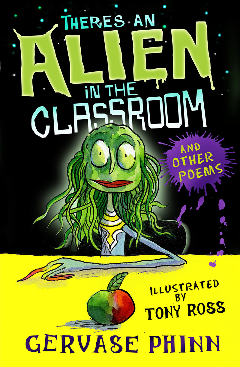 There's an Alien in the Classroom - and Other Poems - Jacket