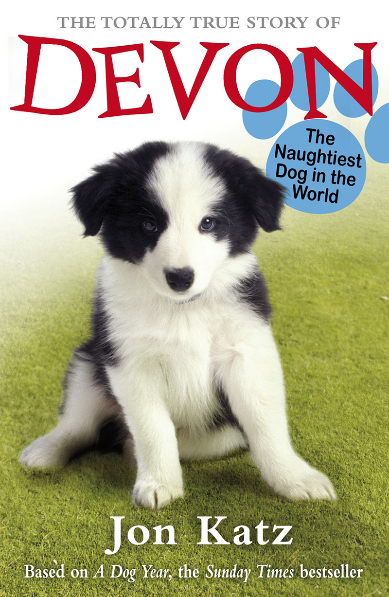 The Totally True Story of Devon The Naughtiest Dog in the World - Jacket