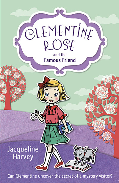 Clementine Rose and the Famous Friend - Jacket