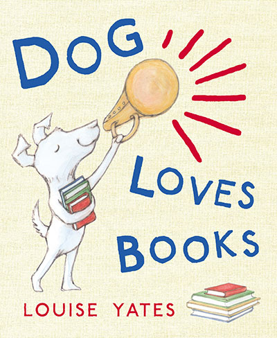 Dog Loves Books - Jacket