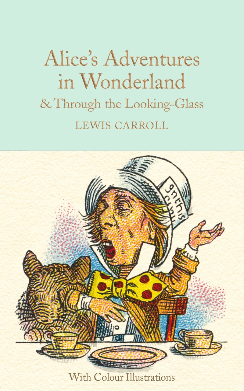Alice's Adventures in Wonderland and Through the Looking-Glass - Jacket